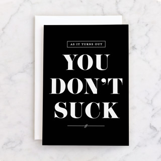 You don't suck Individual Masculine Birthday Greeting Cards