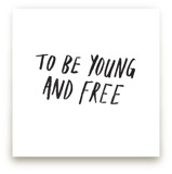 Young and Free by June Letters Studio