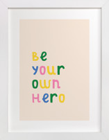 Be Your Own Hero Children's Art Prints