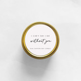 I Can't Say I Do Without You Soy Candle | Gold Travel Tin Bridesmaid gifts