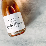 Bridesmaid Gift Champagne Label | I Can't Say I Do Without You Bridesmaid gifts