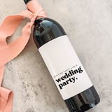 Bridesmaid Gift Wine Label | Ain't No Party Like a Wedding Party Bridesmaid gifts