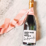 Bridesmaid Gift Wine Label | Pairs well with being a Bridesmaid Bridesmaid gifts