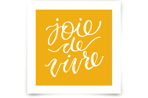 joie de vivre lettering Fine Art Prints