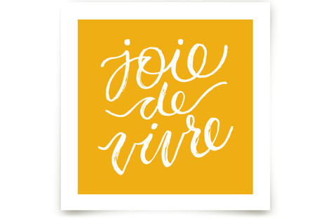 joie de vivre lettering Fine Art Prints