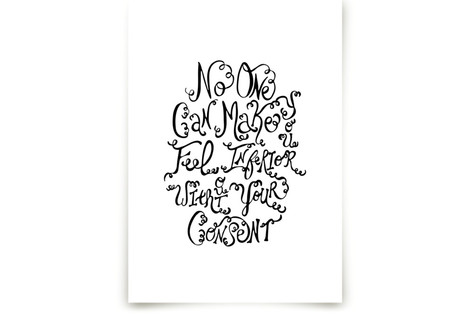 No One Can Make You Feel Inferior Fine Art Prints