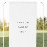 Custom Fabric Sign, 26x68 inches Wedding Signs
