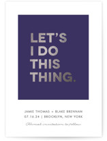 Let's I Do This Thing Foil-Pressed Save The Date Cards